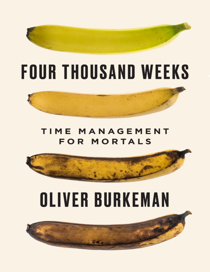 Cover of Four Thousand Weeks