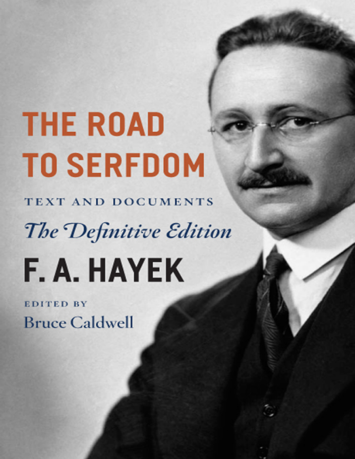 Cover of Hayek Friedrich the road to serfdom text and documents zlib